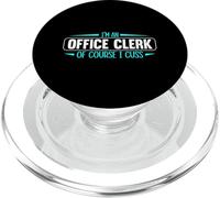 I'm An Office Clerk Of Course I Cuss Funny Secretary PopSockets PopGrip for MagSafe