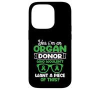 I'm an Organ Donor. Who wouldn't want a piece of this? Case for iPhone 14 Pro