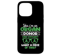 I'm an Organ Donor. Who wouldn't want a piece of this? Case for iPhone 14 Pro Max