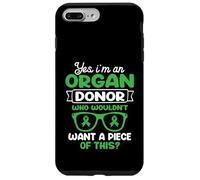 I'm an Organ Donor. Who wouldn't want a piece of this? Case for iPhone 7 Plus/8 Plus