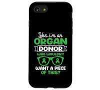 I'm an Organ Donor. Who wouldn't want a piece of this? Case for iPhone SE (2020) / 7 / 8
