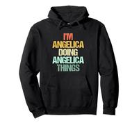 I'm Angelica Doing Angelica Things -Fun Saying Name Angelica Pullover Hoodie