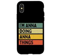 I'm Anna Doing Anna Things Funny Personalized Quote Case for iPhone X/XS