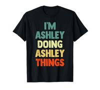 I'm Ashley Doing Ashley Things Personalized Name Tshirt Gift T-Shirt