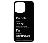 I'm Assertive Not Bossy - Confident Leader Case for iPhone 15 Pro Max