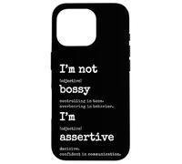 I'm Assertive Not Bossy - Confident Leader Case for iPhone 16 Pro