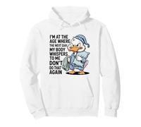 I'M At Age Where Next Day My Body Whispers, Funny Duck Aging Pullover Hoodie
