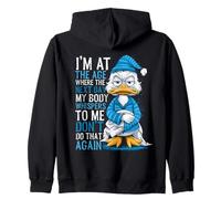 I'M At Age Where Next Day My Body Whispers, Funny Duck Aging Zip Hoodie