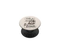Im At My Limit Funny Mouse Tea Cup Sarcastic Quote PopSockets Adhesive PopGrip
