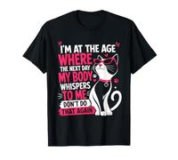 Im At The Age Where My Body Whispers Cat T-Shirt
