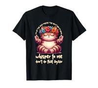 I'm At The-Age Where The Next Day My Body Whisper To Me T-Shirt
