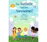 I'm Autistic and I'm Awesome