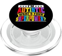 Im autistic whats your Superpower Autism PopSockets PopGrip for MagSafe