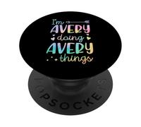 I'm Avery Doing Avery Things Personalized First Name PopSockets Adhesive PopGrip