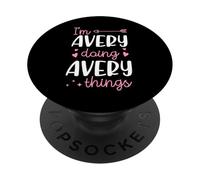 I'm Avery Doing Avery Things Personalized First Name PopSockets Adhesive PopGrip