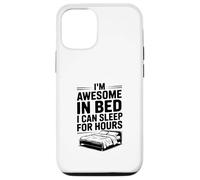 I'm Awesome in Bed Sleep for Hours Funny Humor Case for iPhone 12/12 Pro
