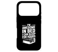 I'm Awesome in Bed Sleep for Hours Funny Humor Case for iPhone 17 Pro