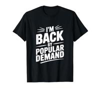 I'm Back By Popular Demand Value Graphic T-Shirt, Men, Black, S