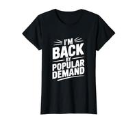 I'm Back By Popular Demand Value Graphic T-Shirt, Women, Black, XL