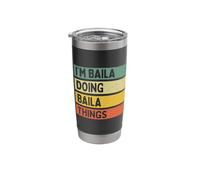 I'm Baila Doing Baila Things Funny Personalized Quote Stainless Steel Insulated Tumbler