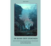 Im Bann der Dämonen: Reinigungsrituale und spirituelle Verteidigung in der hurritischen Kultur Kizzuwatnas