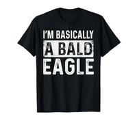 I'm Basically A Bald Eagle Funny Bald Eagle T-Shirt