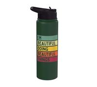 I'm Beautiful Doing Beautiful Things Funny Personalized Stainless Steel Insulated Water Bottle