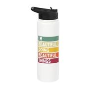 I'm Beautiful Doing Beautiful Things Funny Personalized Stainless Steel Insulated Water Bottle
