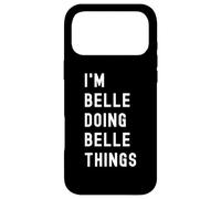 I'm Belle Doing Belle Things Case for iPhone 17 Pro Max