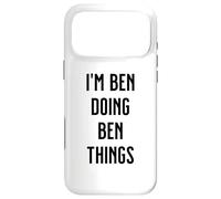 I'M BEN DOING BEN THINGS Funny Cute Personalized Name Case for iPhone 17 Pro Max