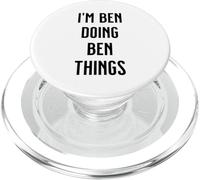 I'M BEN DOING BEN THINGS Funny Cute Personalized Name PopSockets PopGrip for MagSafe