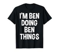 I'm Ben Doing Ben Things Funny Saying T-Shirt