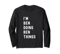 I'm Ben Doing Ben Things Long Sleeve T-Shirt
