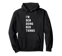 I'm Ben Doing Ben Things Pullover Hoodie