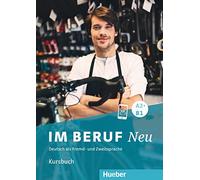 Im Beruf Neu: Kursbuch A2+/B1 (Miscelaneous)