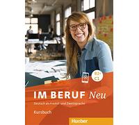 Im Beruf Neu: Kursbuch B2+/C1 (Miscelaneous)