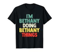 I'm Bethany Doing Bethany Things Personalized Name Tshirt Gi T-Shirt, Men, Black, Small