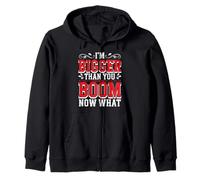 I'm Bigger Than You Boom Now What Math Numbers Joke - Zip Hoodie