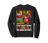 I'm Black Gifted Strong Woman African American History Month Sweatshirt