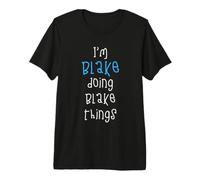 I'm Blake Doing Blake Things. Funny Saying for Boys Kids Premium T-Shirt