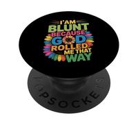 I'm Blunt Because God Rolled Me That Way Christian Sunflower PopSockets Adhesive PopGrip