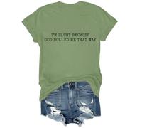 I'm Blunt Because God Rolled Me That Way Shirt Faith Bible Christian Tshirt Unisex Green