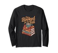 I'm Booked for The Fall, Reading Book Lover Long Sleeve T-Shirt