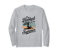 I'm Booked for The Summer, Reading Book Lover Long Sleeve T-Shirt