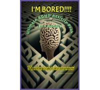 I'm Bored Ultimate ADHD Activity book for adults