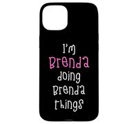 I'm Brenda doing Brenda things. Cute personalized slogan for Case for iPhone 15 Plus