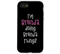 I'm Brenda doing Brenda things. Cute personalized slogan for Case for iPhone SE (2020) / 7/8