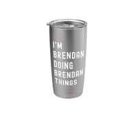 I'm Brendan Doing Brendan Things Stainless Steel Insulated Tumbler