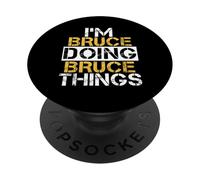 I'm BRUCE Doing BRUCE Things T-Shirt Name BRUCE PopSockets Adhesive PopGrip