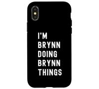 I'm Brynn Doing Brynn Things Case for iPhone X/XS